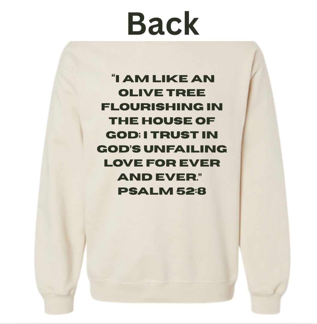 OLIVEGRL Printed Crewneck with Psalm 52:8 on back