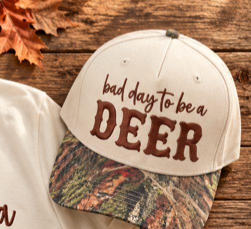 Bad Day to be a Deer Embroidered hat
