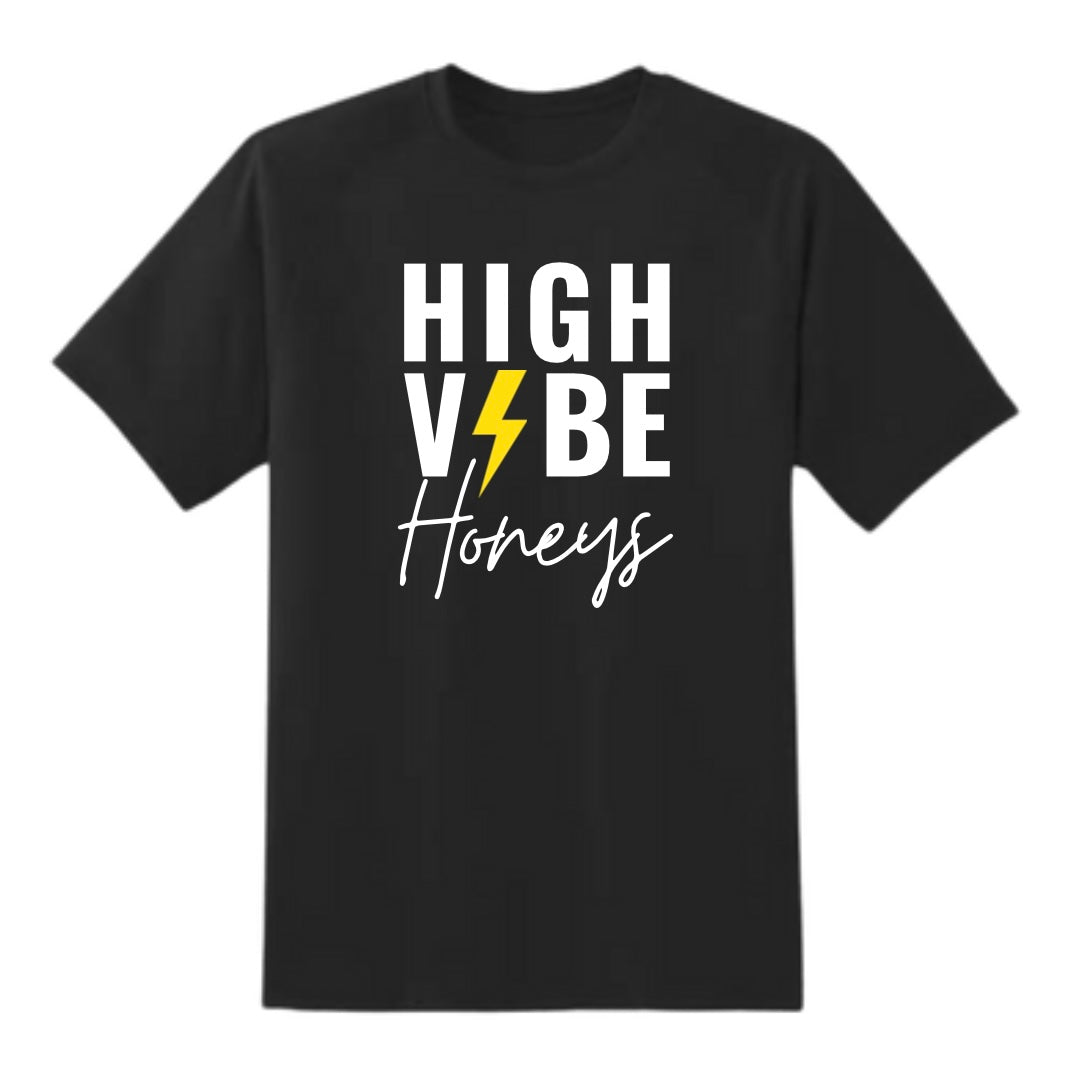 High Vibe Honeys Custom T Shirt