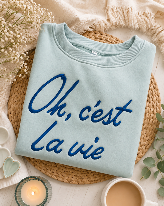 Oh, c’est La Vie Embroidered Sweatshirt