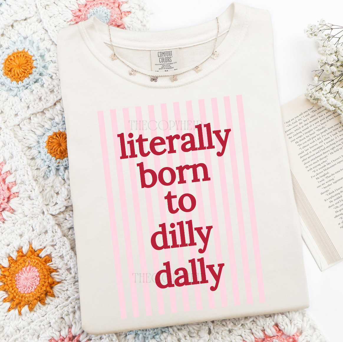 Born to Dilly Dally