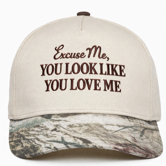 You look Like you love me Embroidered hat