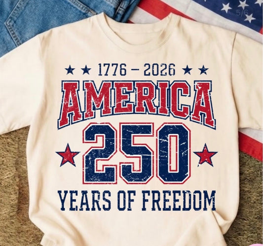 250 years of freedom tee