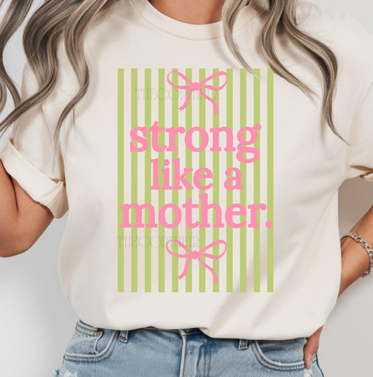 Strong like a mother