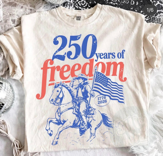 250 years of freedom tee