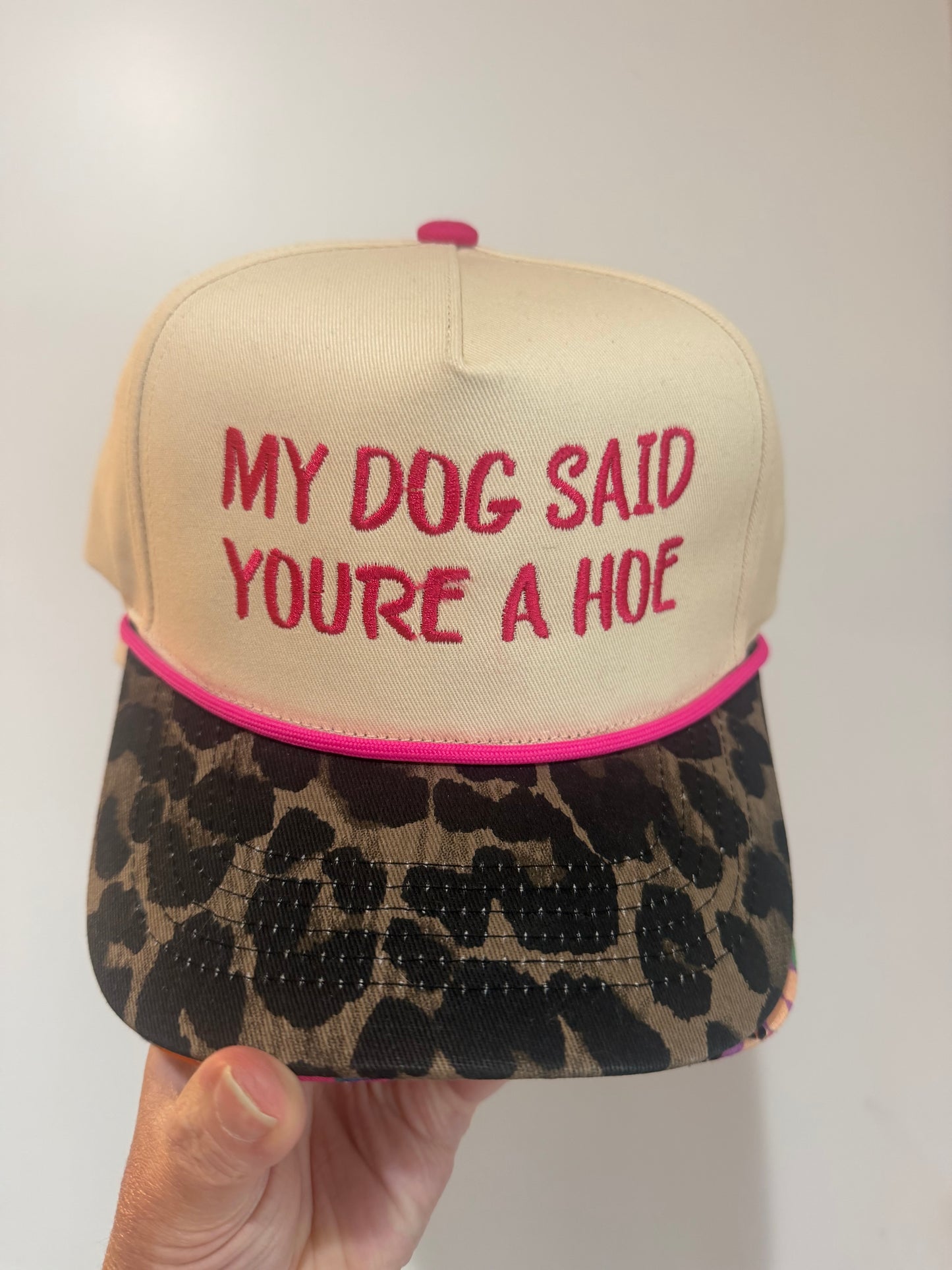 Dog Said Your a Hoe Hat