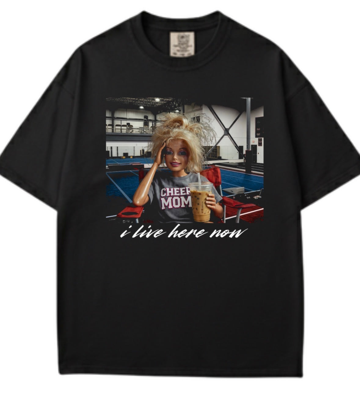 I live here now “doll” cheer gym t shirt