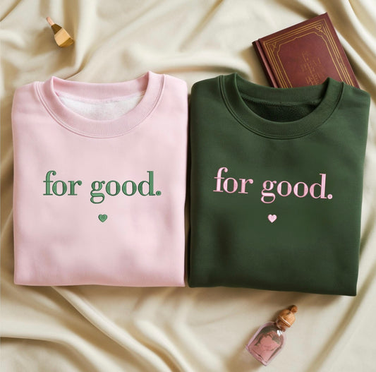 For Good Embroidered Sweatshirt