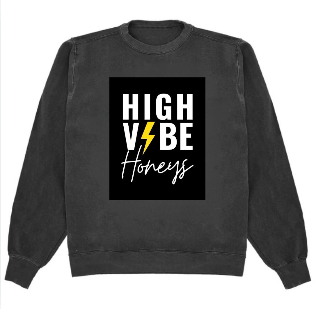 High Vibe Honeys Custom Sweatshirt