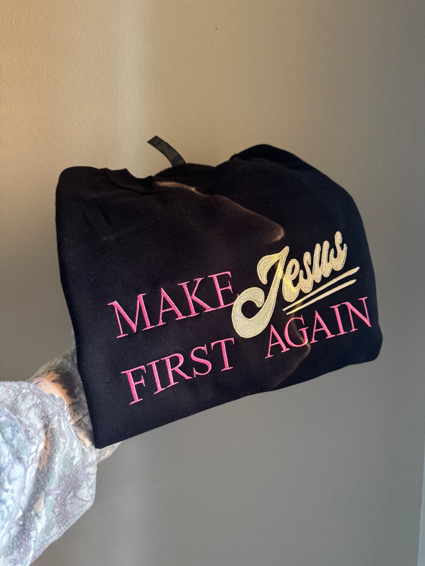 Make Jesus First Again Embroidered
