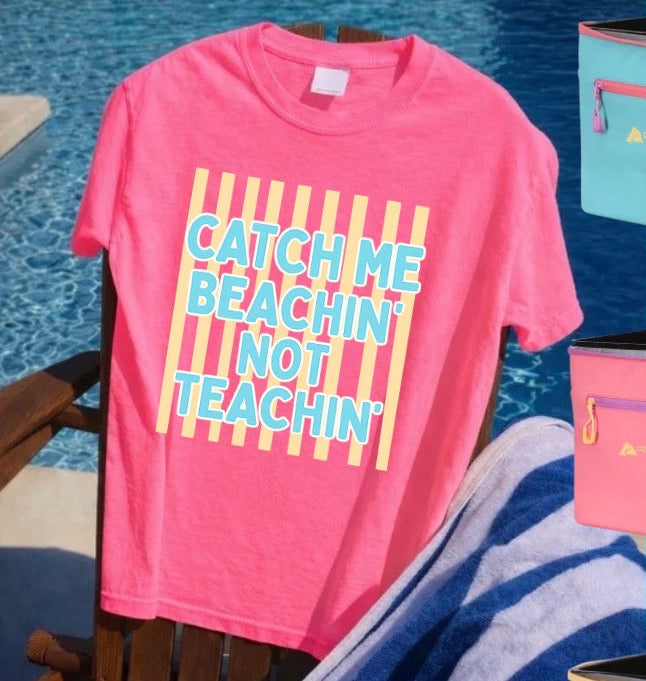Beachin’ not teachin’